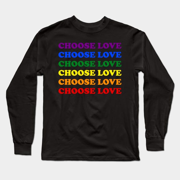 Choose Love Pride Inspired Long Sleeve T-Shirt by Brobocop